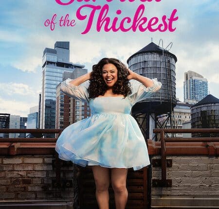 Survival of the Thickest Season 1